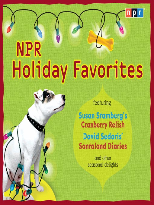Title details for NPR Holiday Favorites by NPR - Available